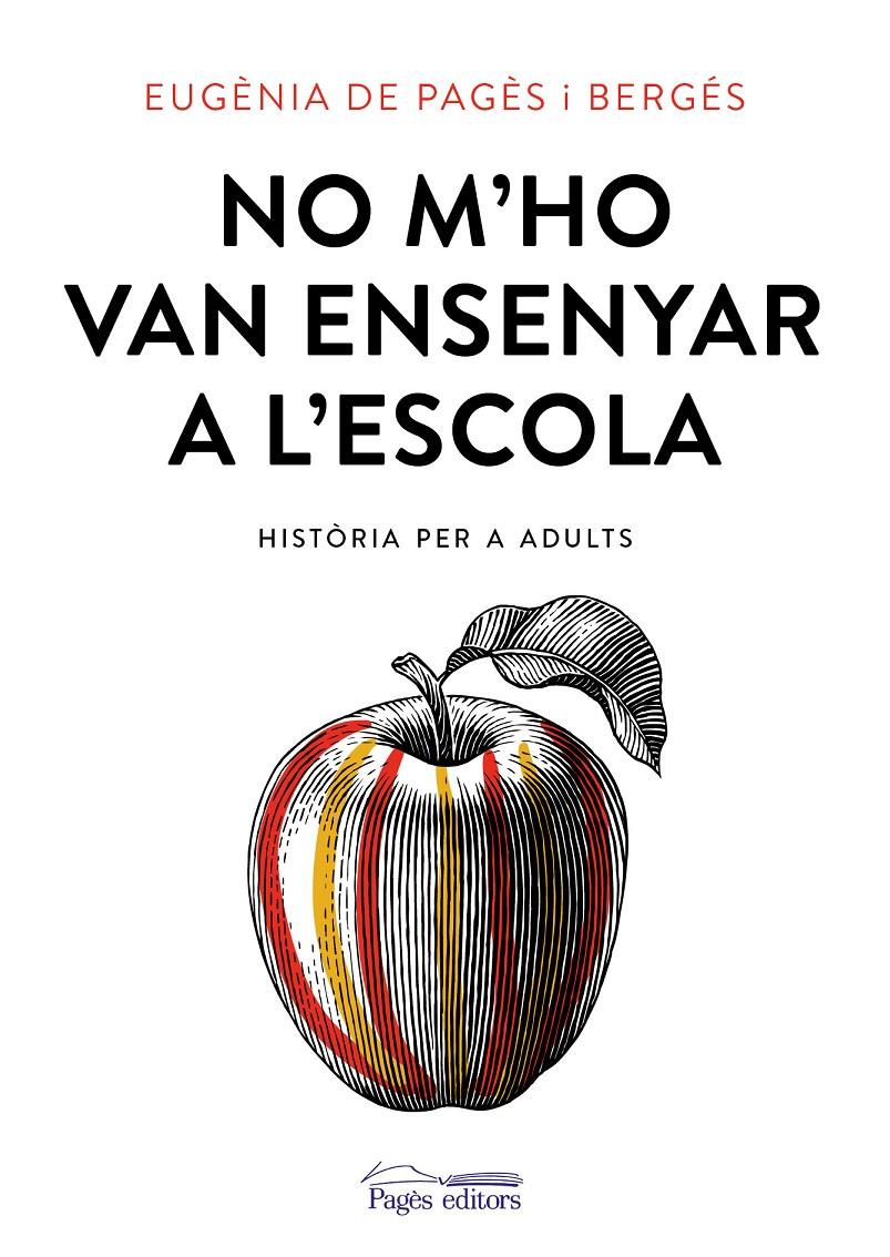 No m'ho van ensenyar a l'escola | de Pagès  Bergés, Eugènia | Cooperativa autogestionària