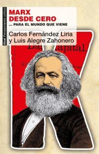 Marx desde cero | Fernández Liria, Carlos/Alegre Zahonero, Luis | Cooperativa autogestionària