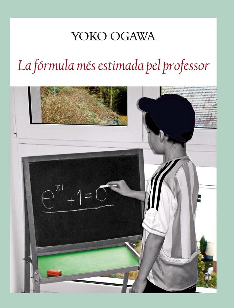 La fórmula més estimada pel professor | Ogawa, Yoko | Cooperativa autogestionària