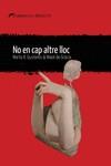 No en cap altre lloc | De Gràcia, Maiol/Gustems, Marta | Cooperativa autogestionària