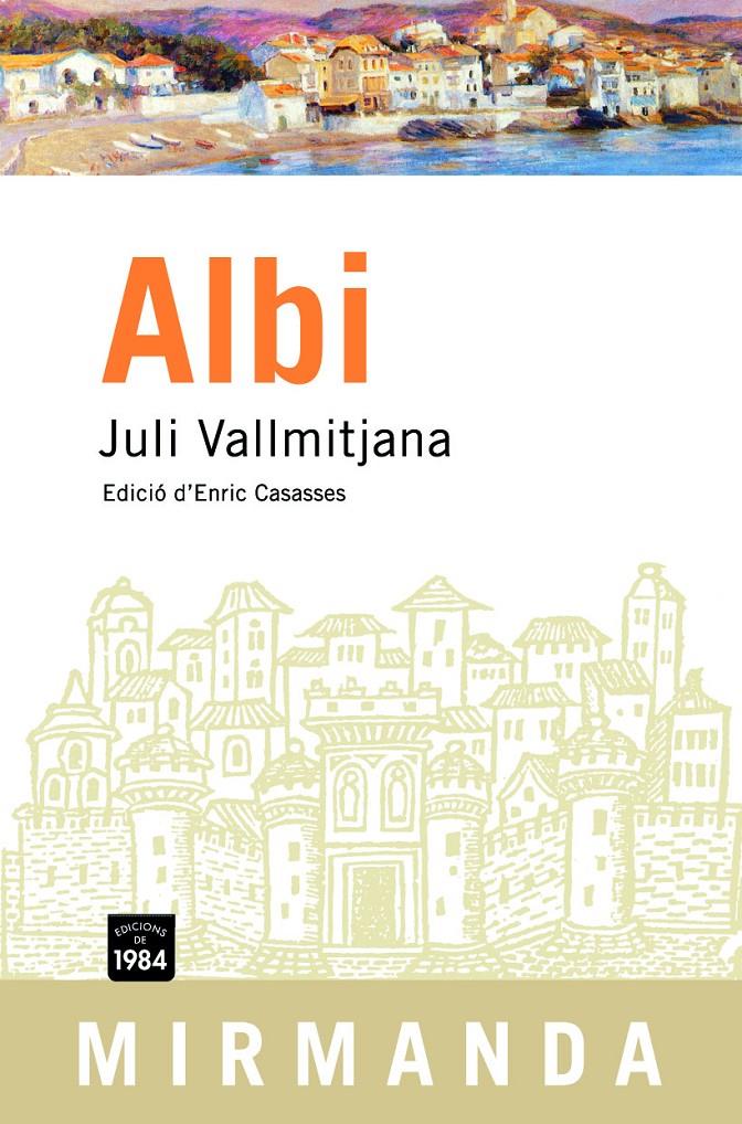 Albi | Vallmitjana i Colominas, Juli