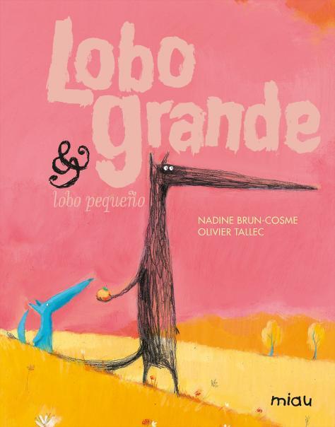 Lobo grande & lobo pequeño | Brun-Cosme, Nadine | Cooperativa autogestionària