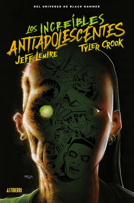 Black Hammer. Los Increíbles Antiadolescentes | Lemire, Jeff/Crook, Tyler/Fawkes, Ray/Rubín, David | Cooperativa autogestionària