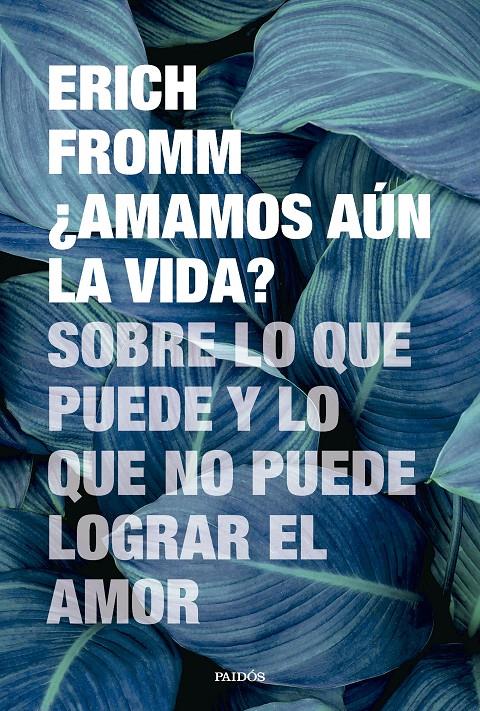 ¿Amamos aún la vida? | Fromm, Erich | Cooperativa autogestionària