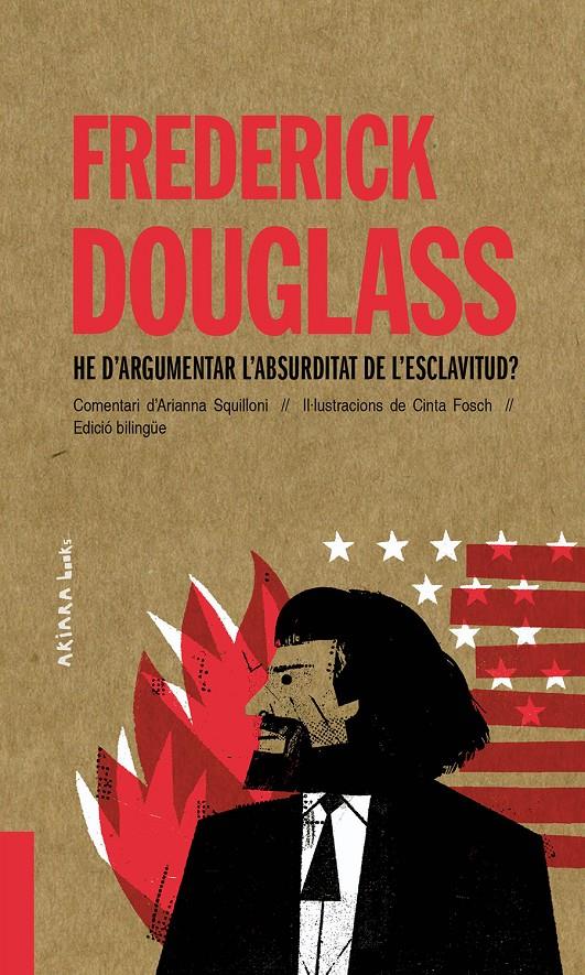 Frederick Douglass: He d’argumentar l’absurditat de l’esclavitud? | Squilloni, Arianna