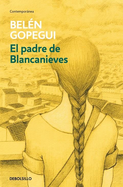 El padre de Blancanieves | Gopegui, Belén