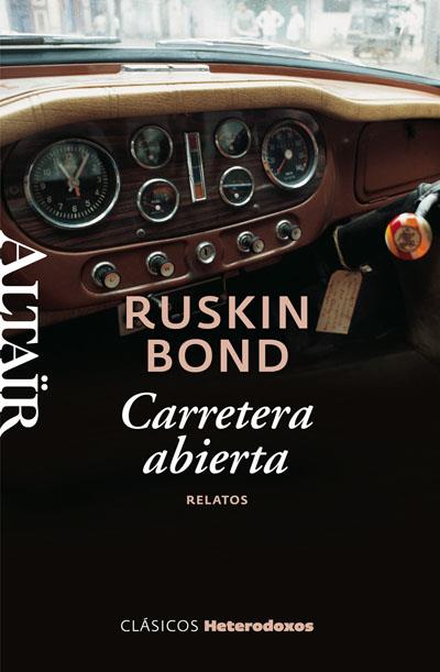 Carretera abierta | Bond, Ruskin