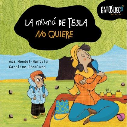 La mamá de Tesla no quiere | VVAA | Cooperativa autogestionària