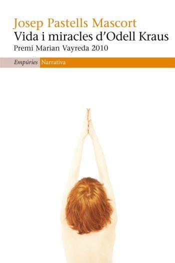 Vida i miracles d'Odell Kraus | Pastells Mascort, Josep