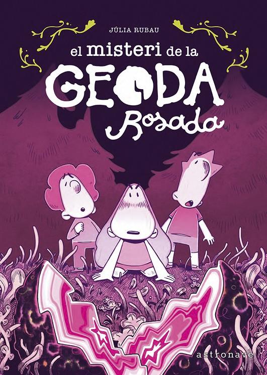 El misteri de la Geoda Rosada | Rubau, Júlia