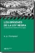 Los orígenes de la ley negra | E. P. Thompson 