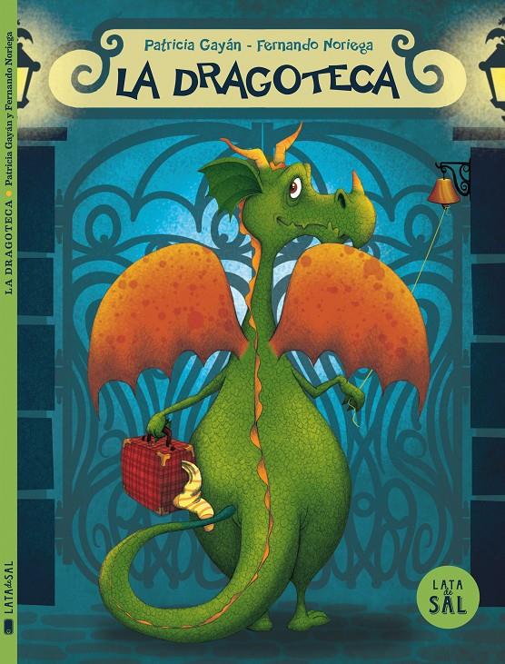 La Dragoteca | Gayán, Patricia; Noriega, Fernando
