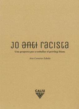 JO (ANTI)RACISTA | ANA CAMEROS ZABALA