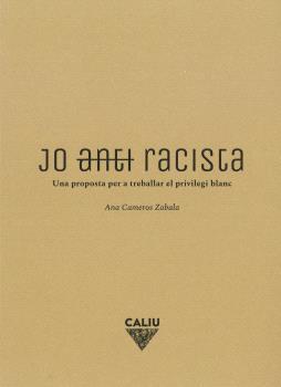 JO (ANTI)RACISTA | ANA CAMEROS ZABALA