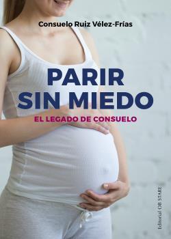 Parir sin miedo | Ruiz Velez-Frias, Consuelo