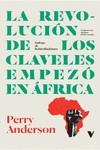 La Revolución de los Claveles empezó en África | Anderson, Perry