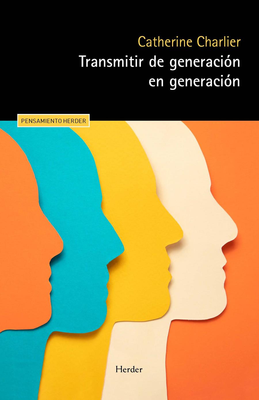 Transmitir de generación en generación | Chalier, Catherine