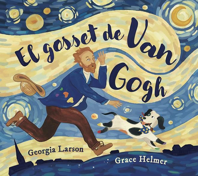 El gosset de Van Gogh | Larson, Gerorgia; Helmer, Grace