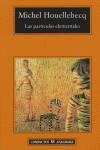 Las partículas elementales | Houellebecq, Michel | Cooperativa autogestionària