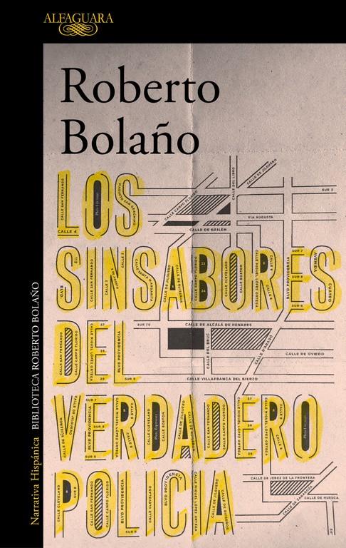 Los sinsabores del verdadero policía | Bolaño, Roberto