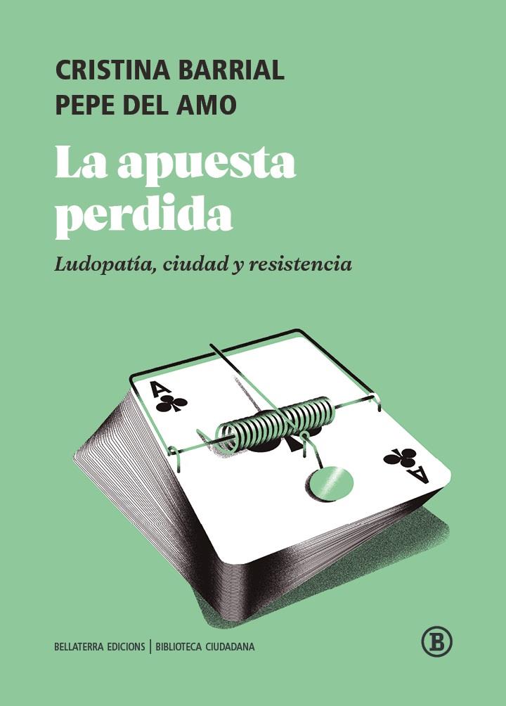 La apuesta perdida | Barrial, Cristina | Cooperativa autogestionària
