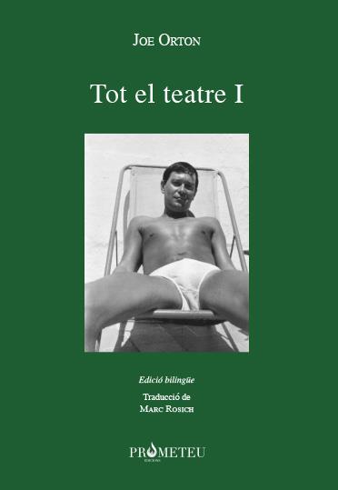 Joe Orton. Tot el teatre I | Orton, Joe