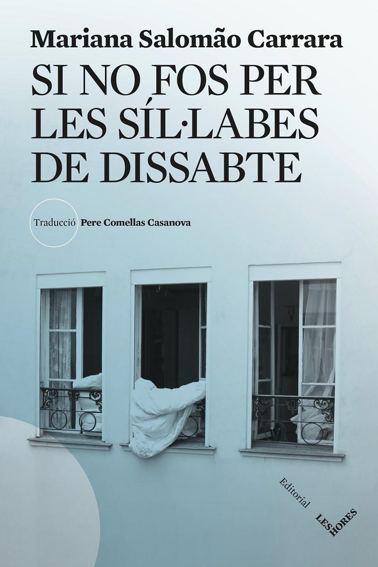 Si no fos per les síl·labes de dissabte | Salomão Carrara, Mariana | Cooperativa autogestionària