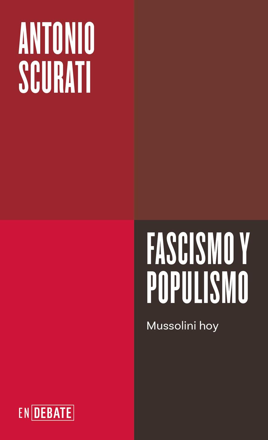 Fascismo y populismo | Scurati, Antonio