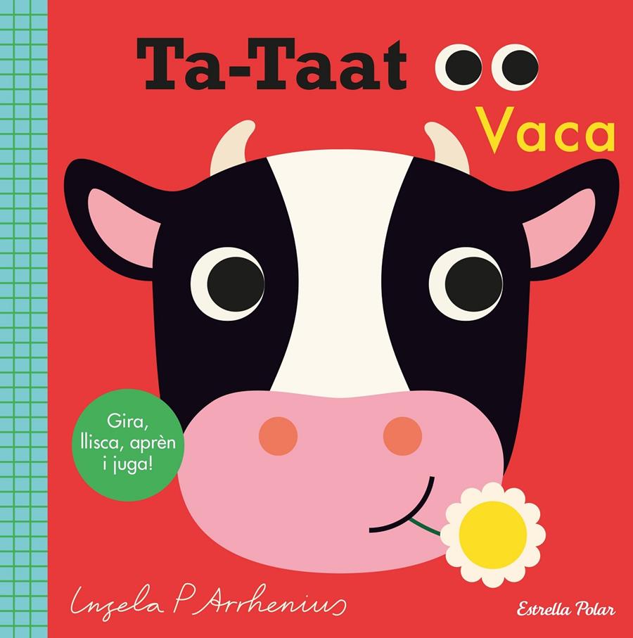 Ta-taat. Vaca | Arrhenius, Ingela P.