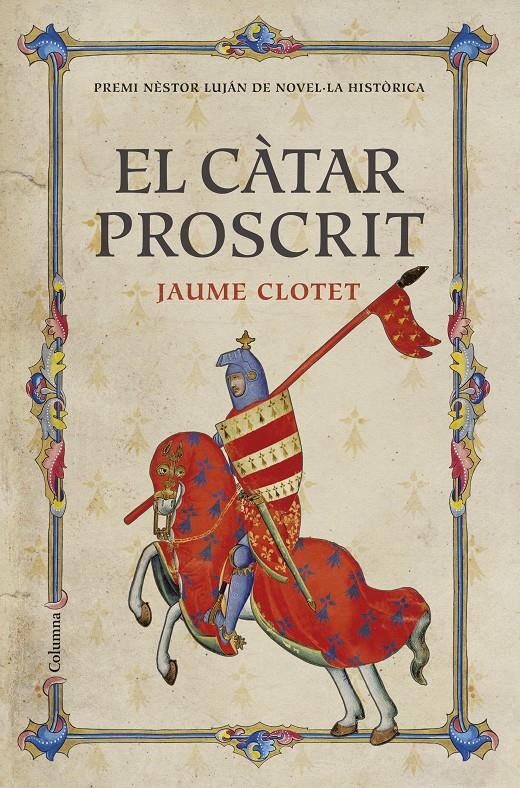 El càtar proscrit | Jaume Clotet Planas | Cooperativa autogestionària