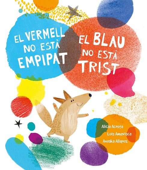 El vermell no està empipat, el blau no està trist | Amavisca, Luis/Acosta, Alicia