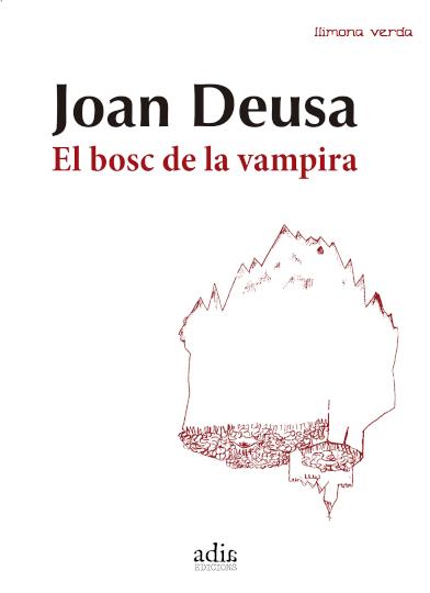 El bosc de la vampira | Deusa Dalmau, Joan
