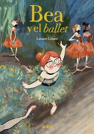 Bea y el ballet | Lozano, Luciano