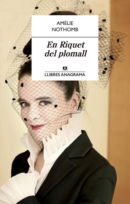 En Riquet del plomall | Nothomb, Amélie