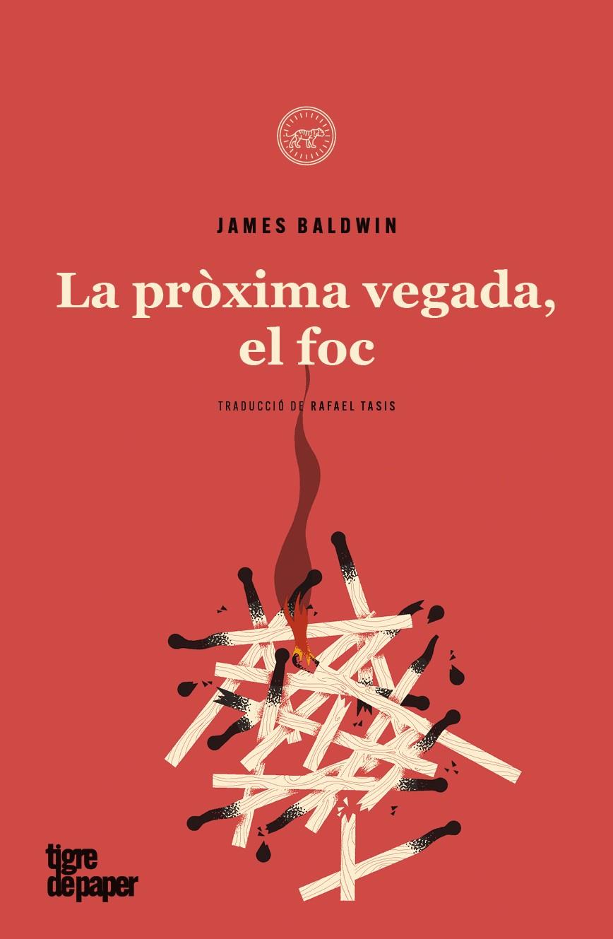 La pròxima vegada, el foc | Baldwin,James