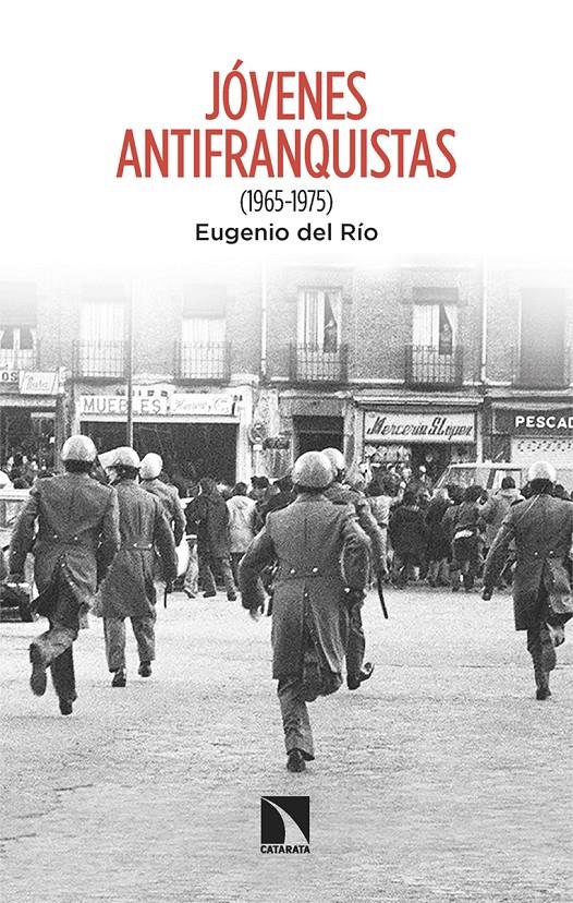 Jóvenes antifranquistas | del Río, Eugenio | Cooperativa autogestionària