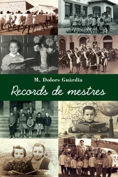 Records de mestres | M. Dolors Guàrdia | Cooperativa autogestionària