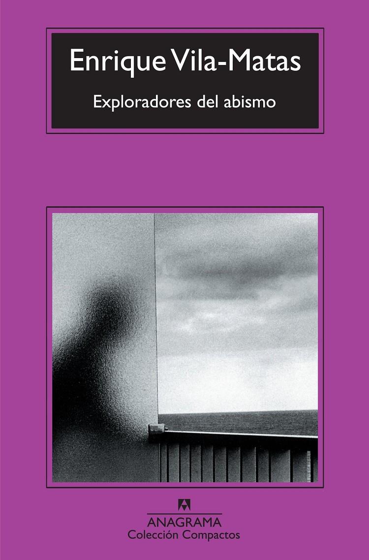 Exploradores del abismo | Vila-Matas, Enrique