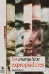 Los Anarquistas expropiadores | Bayer, Osvaldo