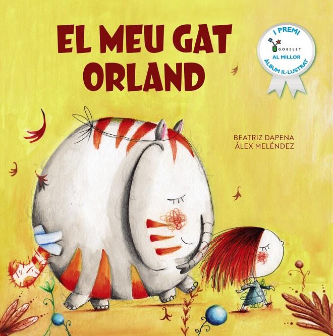 El meu gat Orland | Meléndez, Álex/Dapena, Beatriz