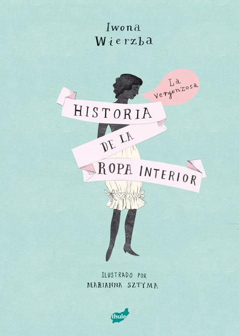 La vergonzosa historia de la ropa interior | Wierzba, Iwona | Cooperativa autogestionària