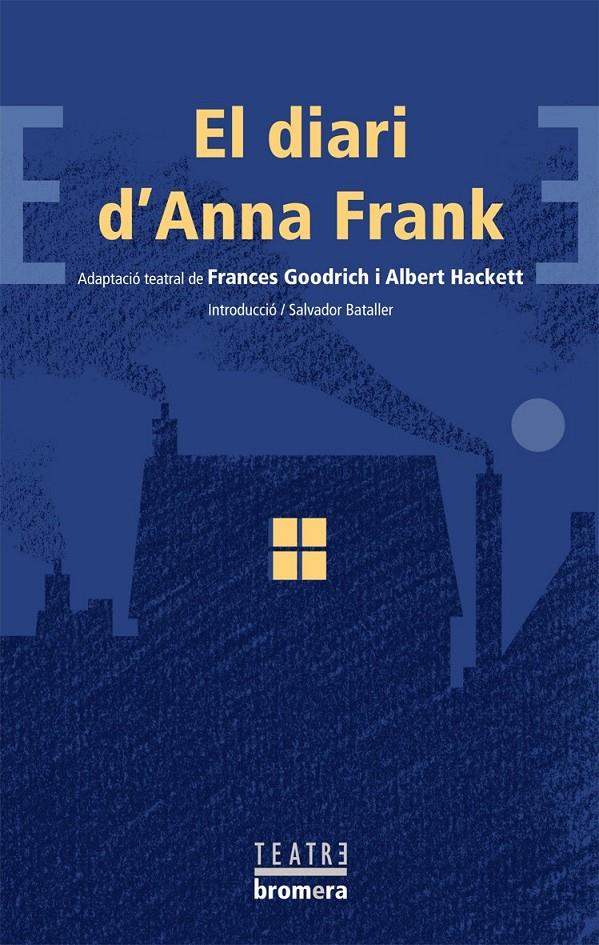 El diari d'Anna Frank | Goodrich, Frances/Hacket, Albert | Cooperativa autogestionària