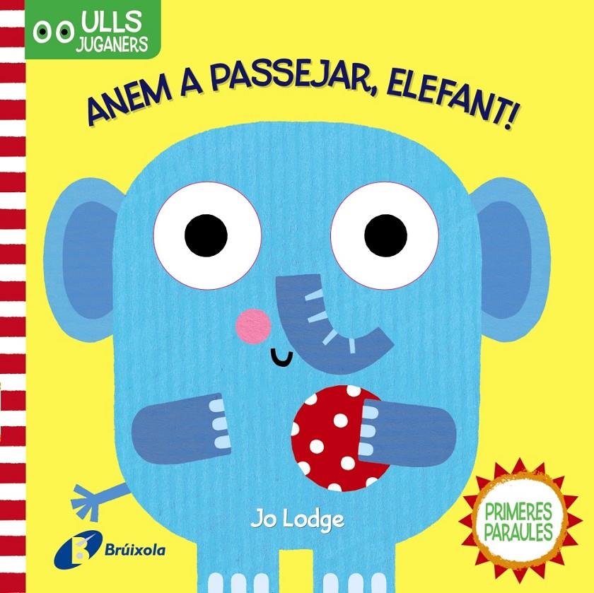 Ulls juganers. Anem a passejar, Elefant! | Varios Autores