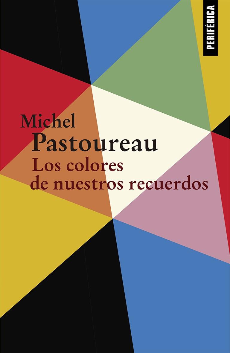 Los colores de nuestros recuerdos | Pastoureau, Michel