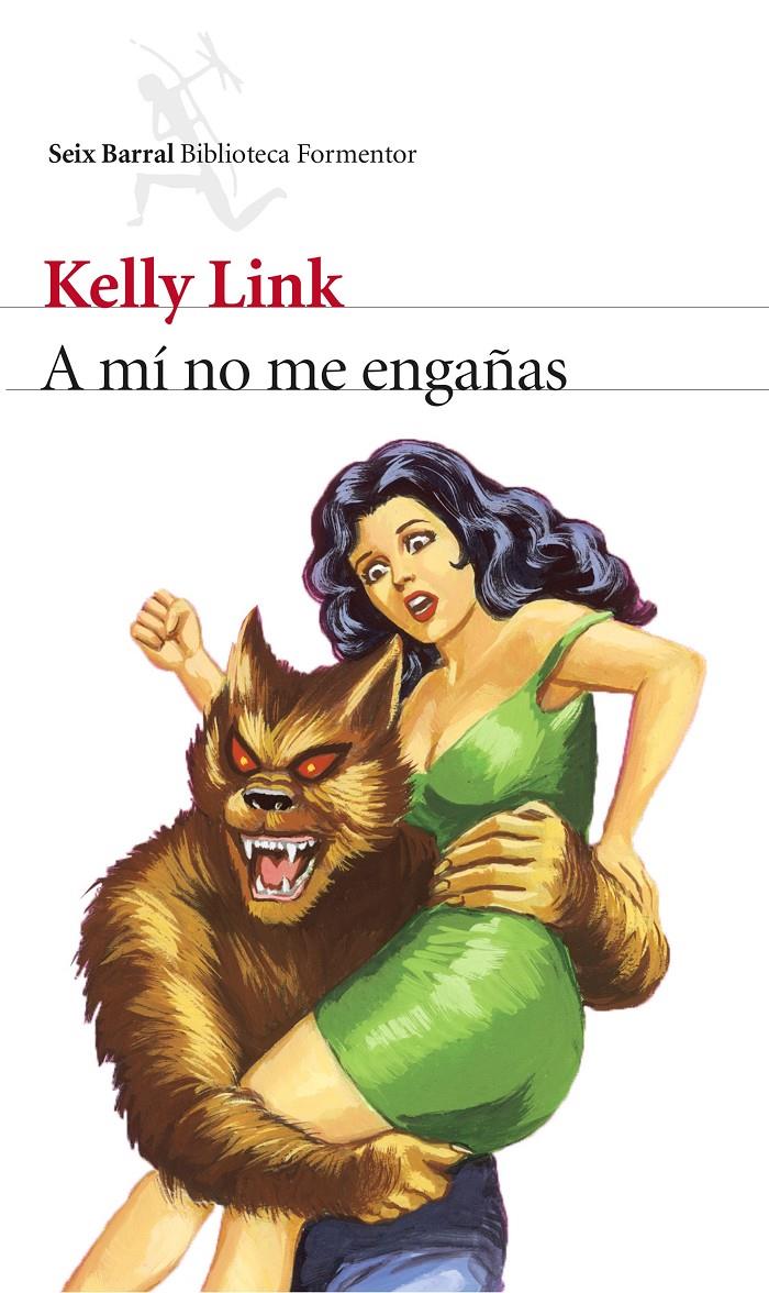 A mí no me engañas | Link, Kelly | Cooperativa autogestionària
