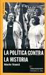 La política contra la historia | Mario Tronti