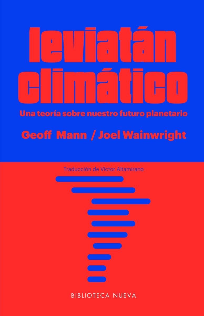 Leviatán climático | Mann Geoff / Wainwright Joel
