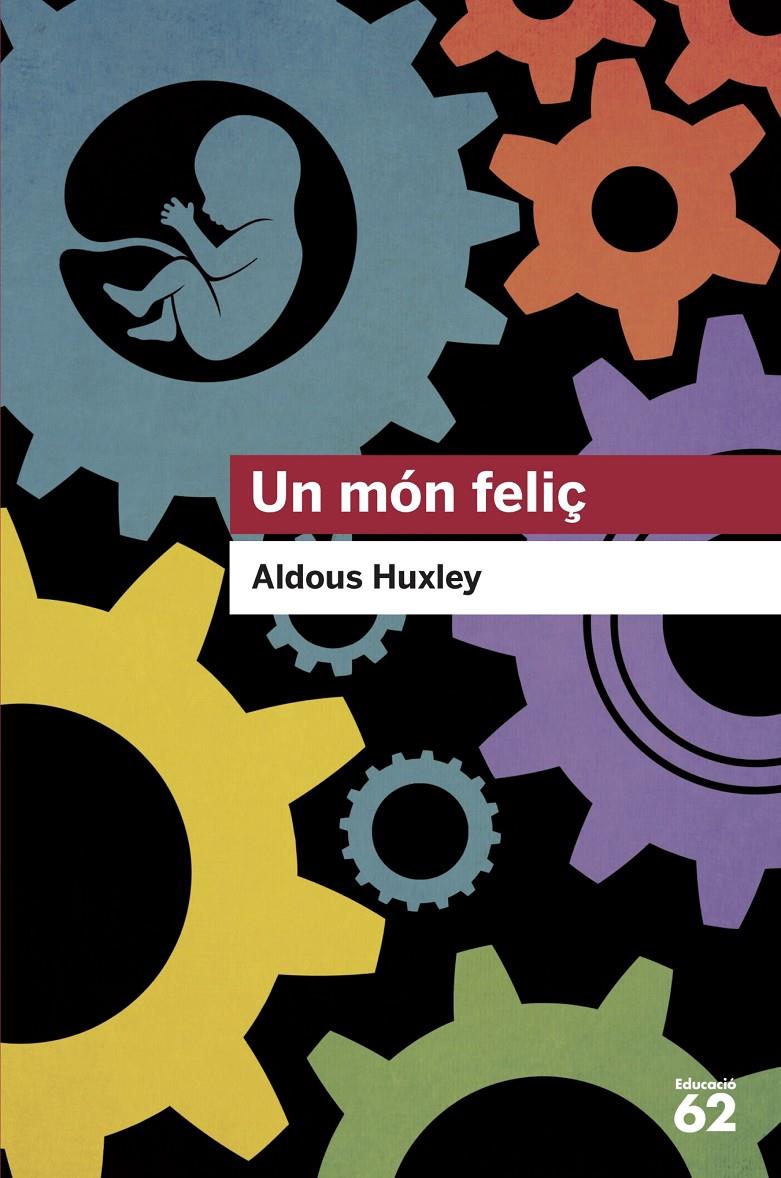 Un món feliç | Huxley, Aldous