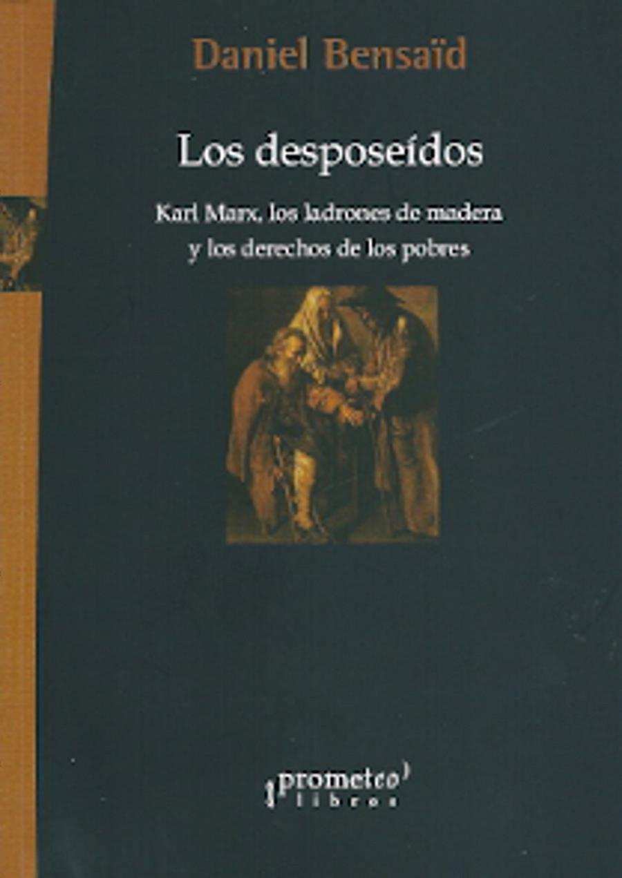 Los desposeídos | Bensaid, Daniel | Cooperativa autogestionària