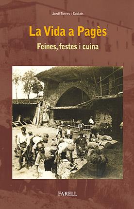 La Vida a Pagès | Torres i Sociats, Jordi